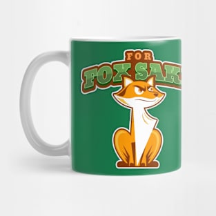 For Fox Sake Mug